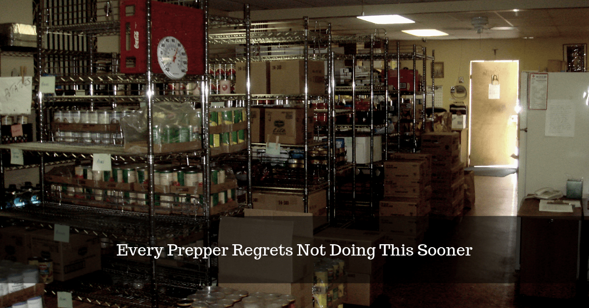 12 Reasons Every Prepper Regrets Not Doing This Sooner