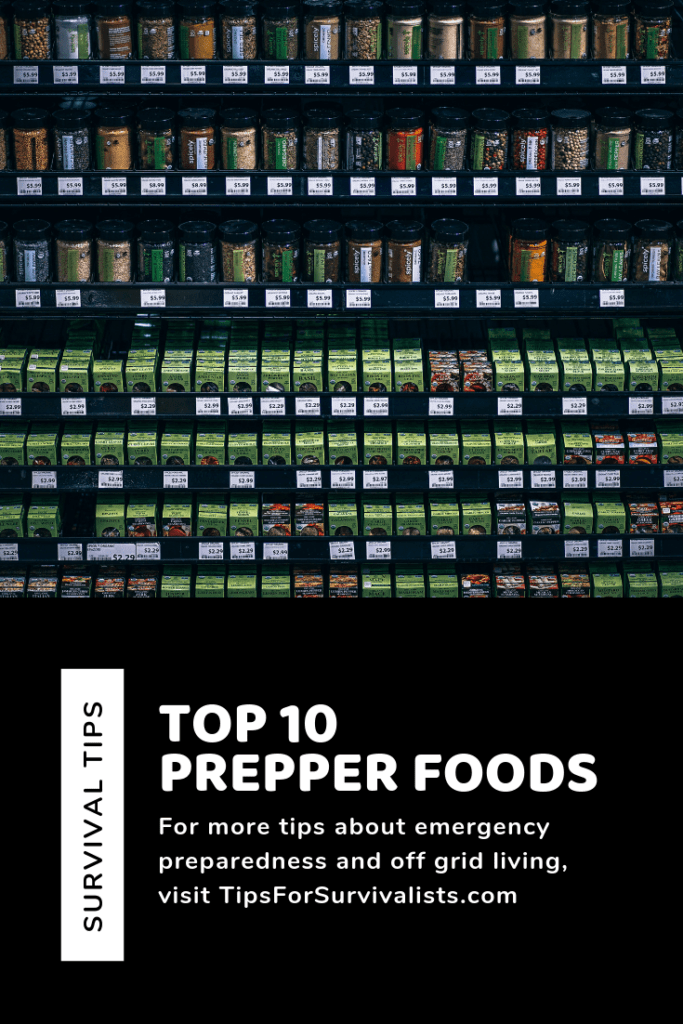 Top 10 Prepper Foods To Have for SHTF Scenarios Tips For Survivalists