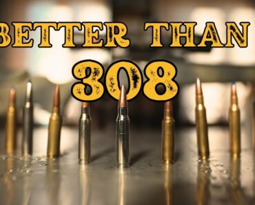 6 Cartridges Better Than The 308