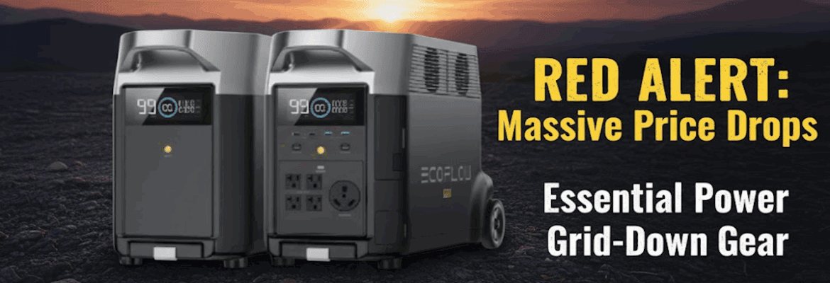 RED ALERT: Massive Price Drops on Essential Power Grid-Down Gear