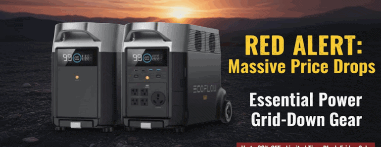 RED ALERT: Massive Price Drops on Essential Power Grid-Down Gear
